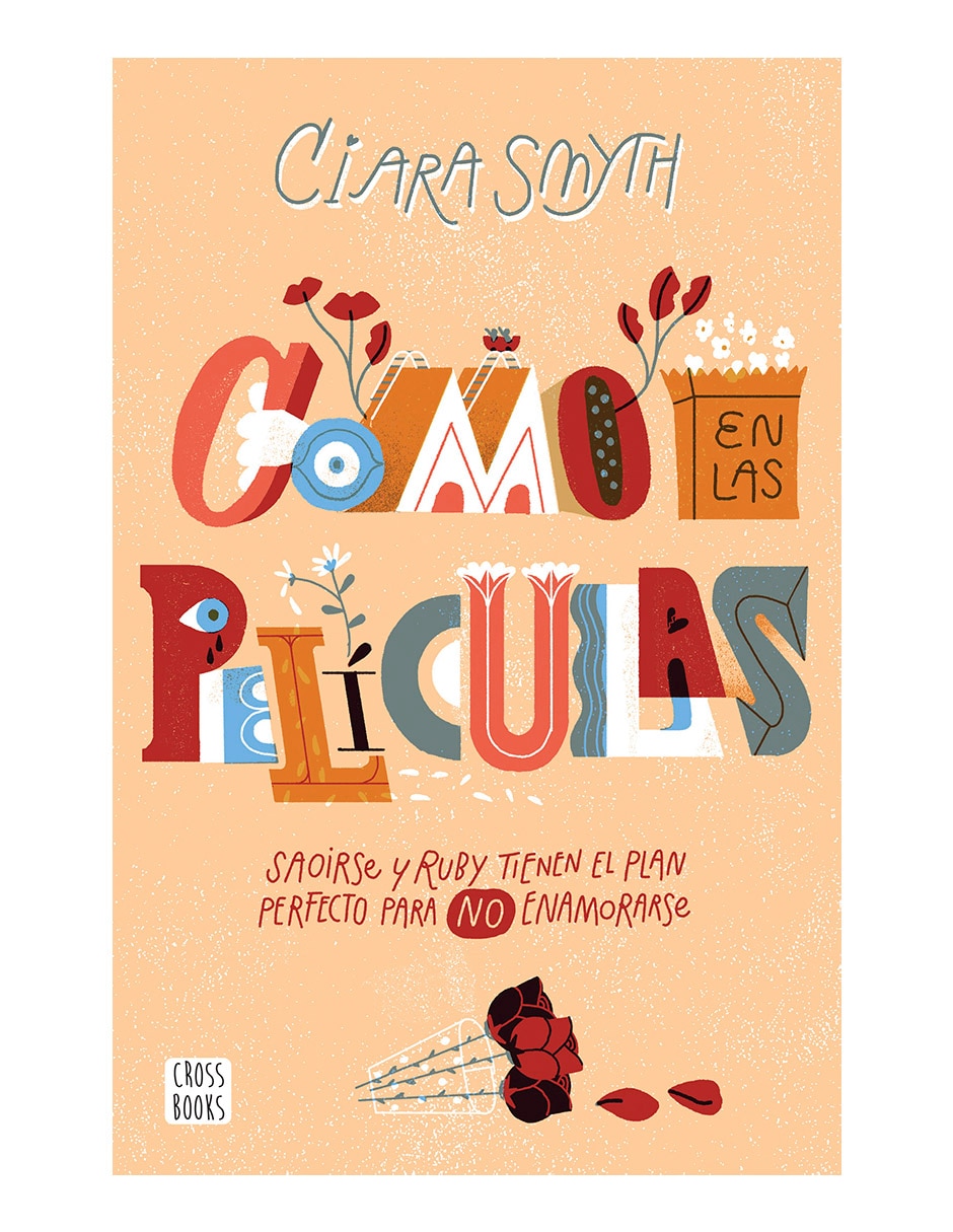 Libro Como en las películas de Ciara Smyth Libro Como en las películas de Ciara Smyth
