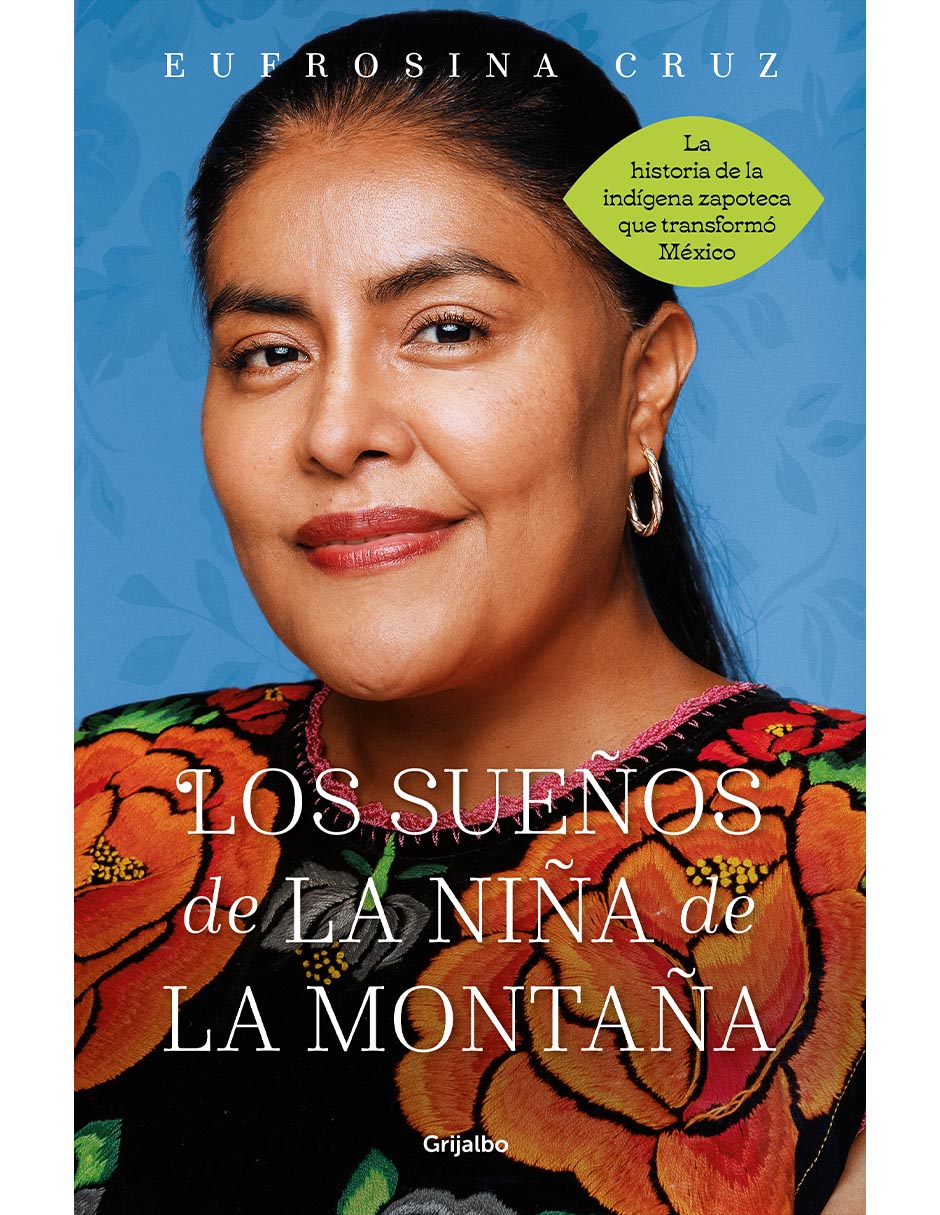 Los sueños de la niña de la montaña de Eufrosina Cruz Mendoza 1