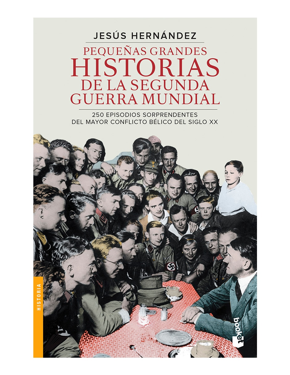Libro Pequeñas grandes historias de la segunda guerra mundial de Hernández, Jesús 1