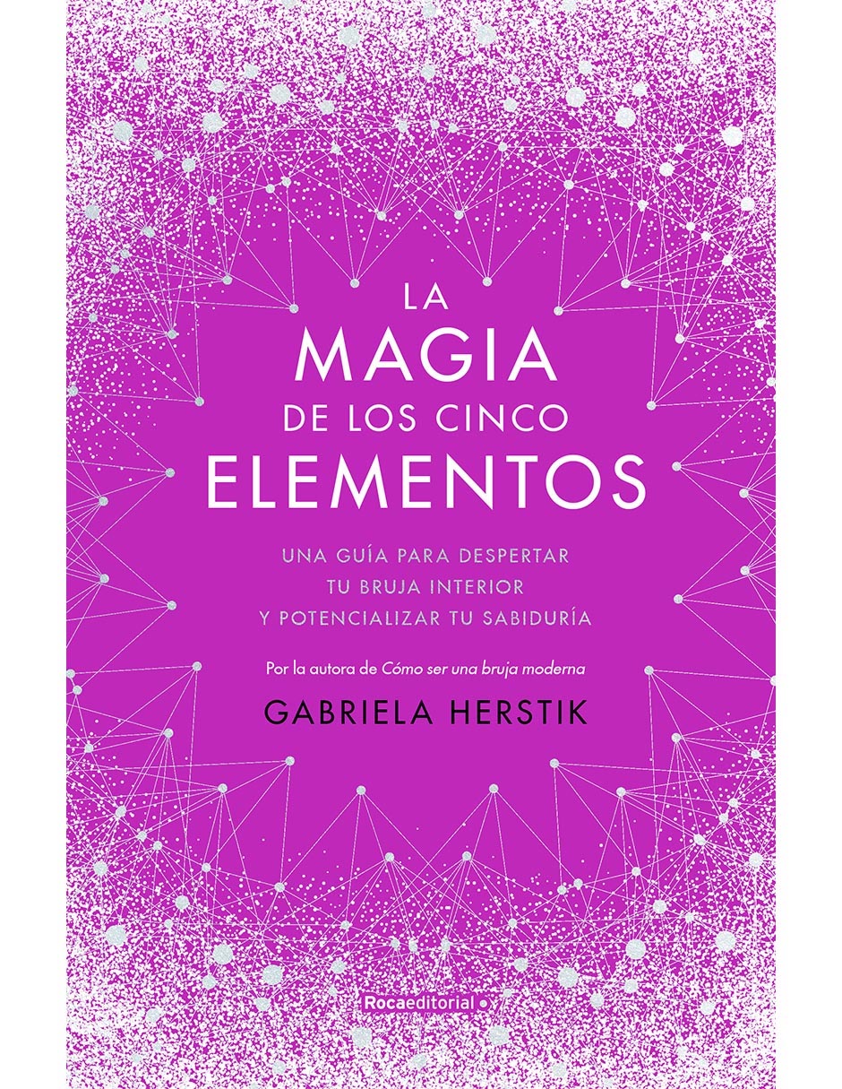 Libro La magia de los cinco elementos de Gabriela Herstikes