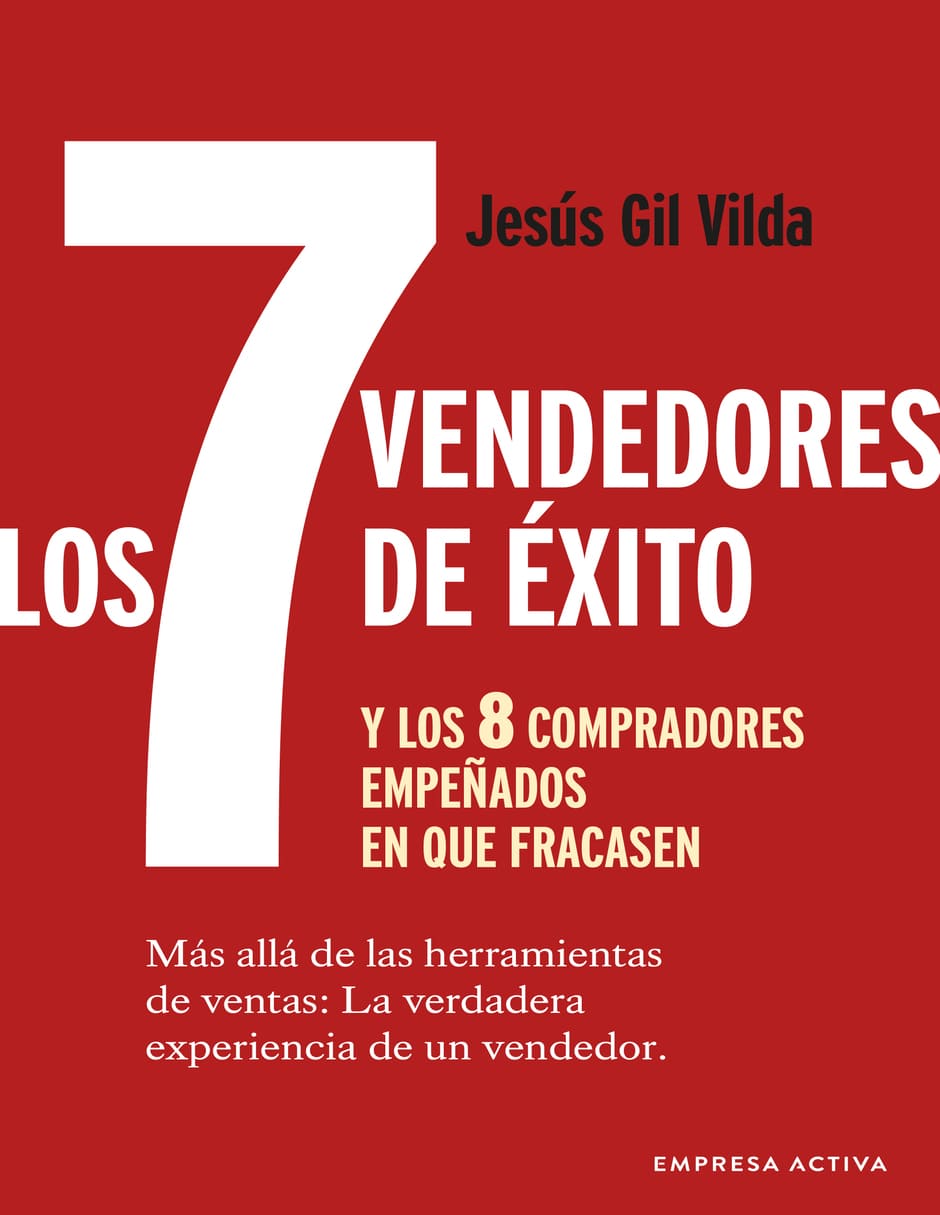 Libro Los 7 vendedores de éxito de Jesus Gil Vilda
