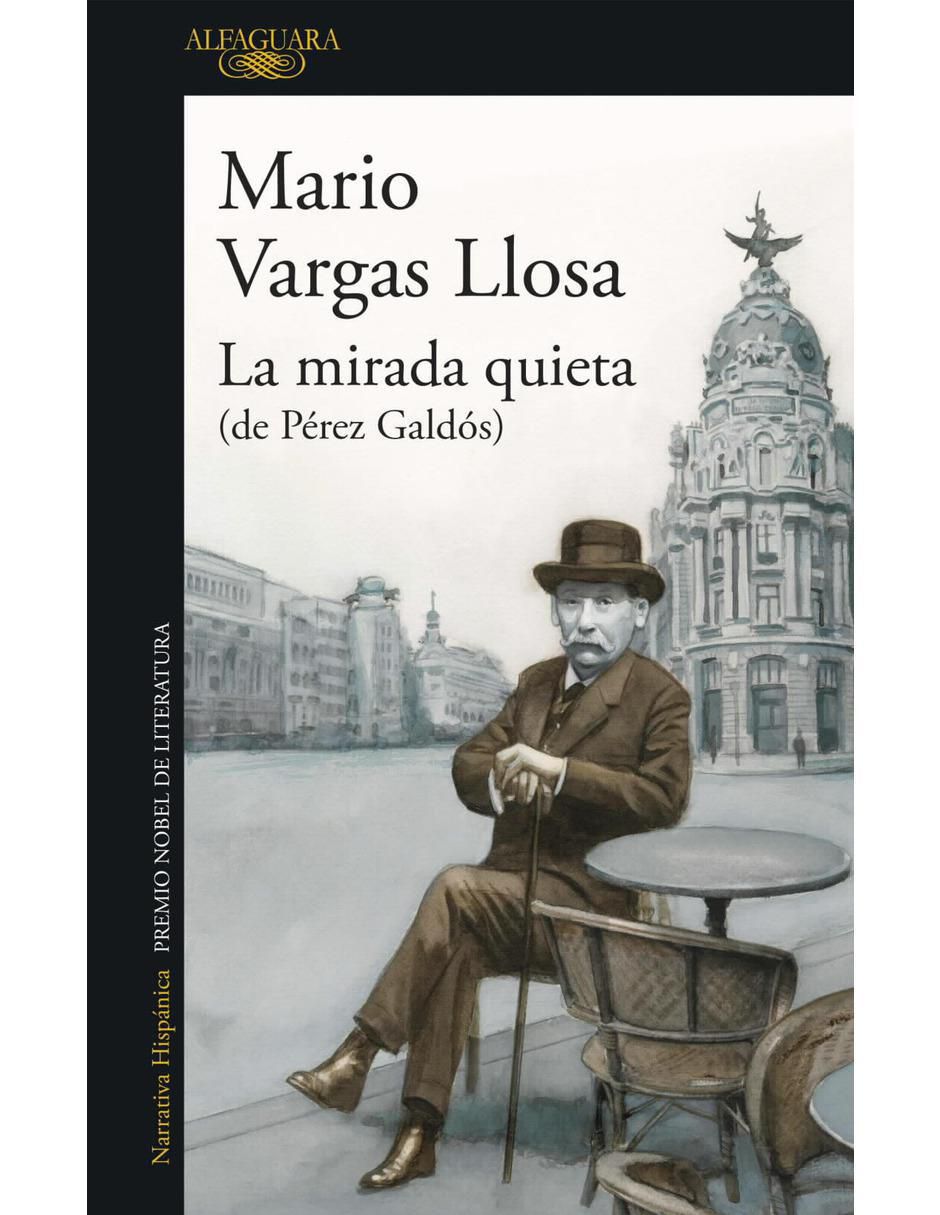 Libro La mirada quieta de Mario Vargas LLosa Libro La mirada quieta de Mario Vargas LLosa