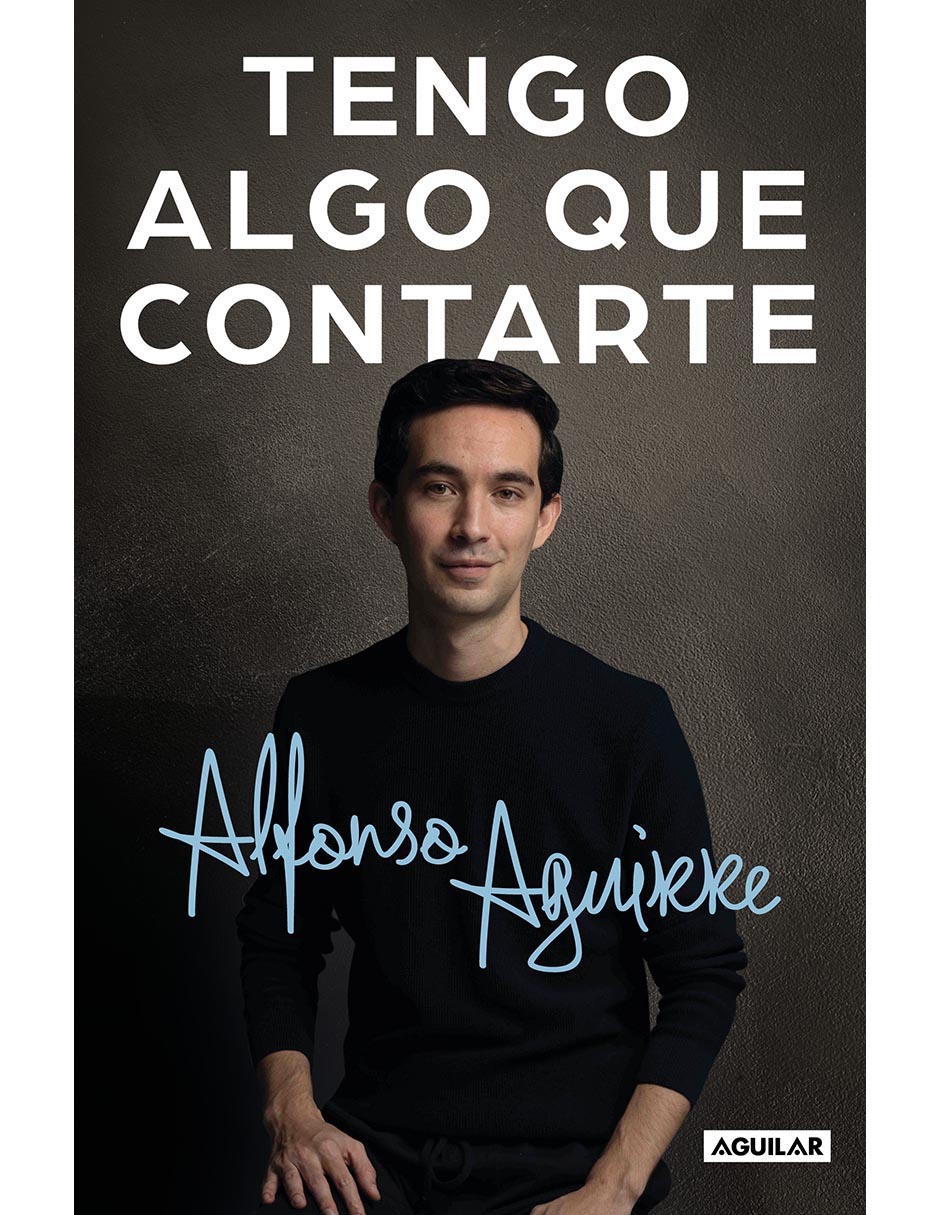 Libro Tengo algo que contarte de Alfonso Aguirre