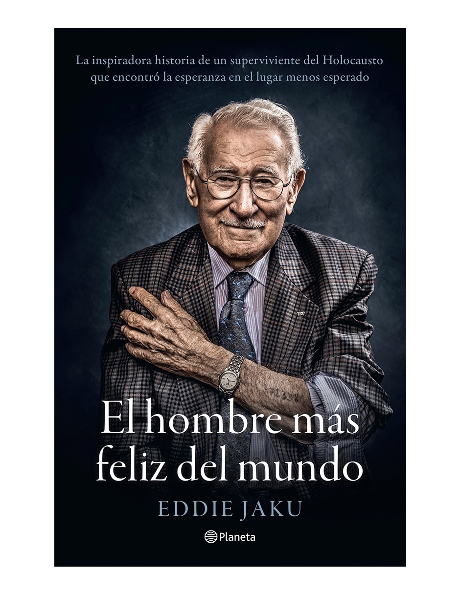 Libro El hombre mas feliz del mundo de Eddie Jaku