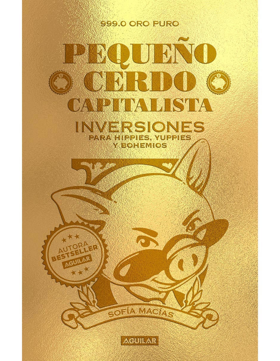 Libro Pequeño cerdo capitalista. inversiones de Macias, sofia Libro Pequeño cerdo capitalista. inversiones de Macias, sofia