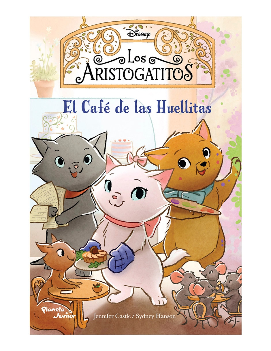 Libro Los aristogatitos. el café de las huellitas de Castle, Jennifer; Hanson, Sydney