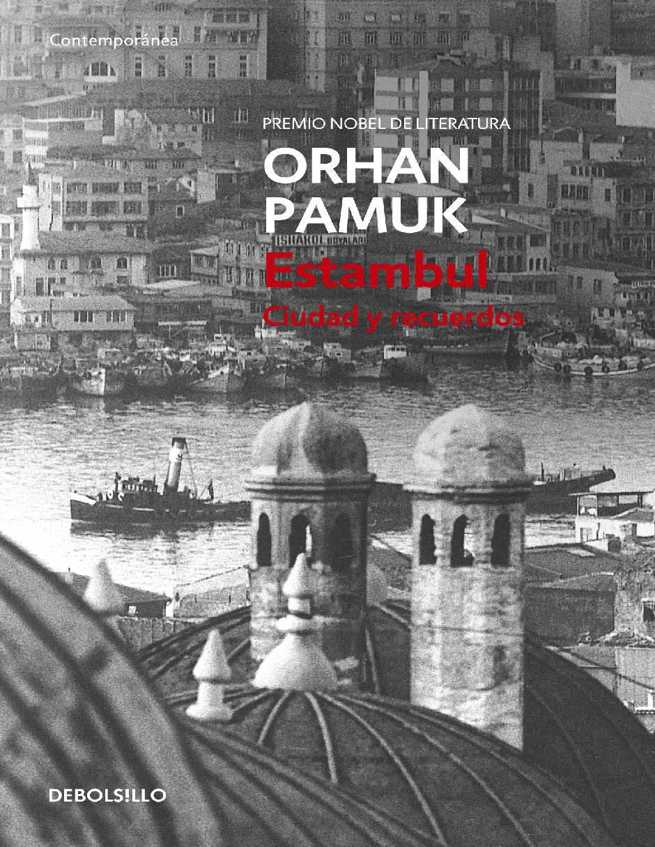 Libro Estambul ciudad y recuerdos de Pamuk Orhan