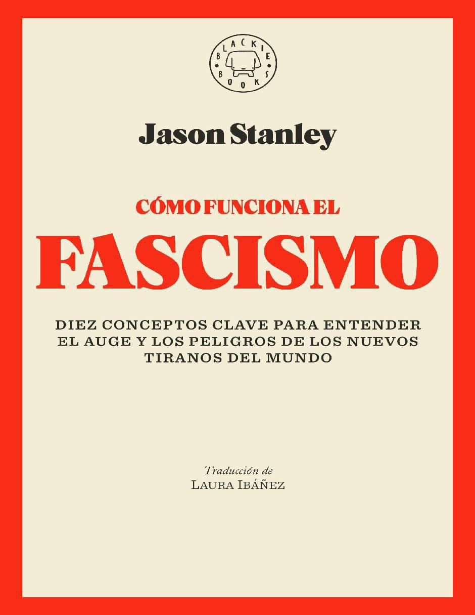Libro Facha. cómo funciona el fascismo de Stanley, Jason