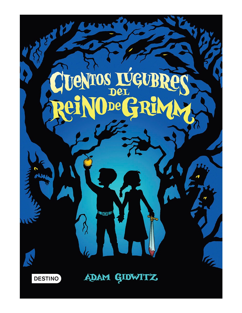 Libro Cuentos lúgubres del reino de grimm de Adam Gidwitz
