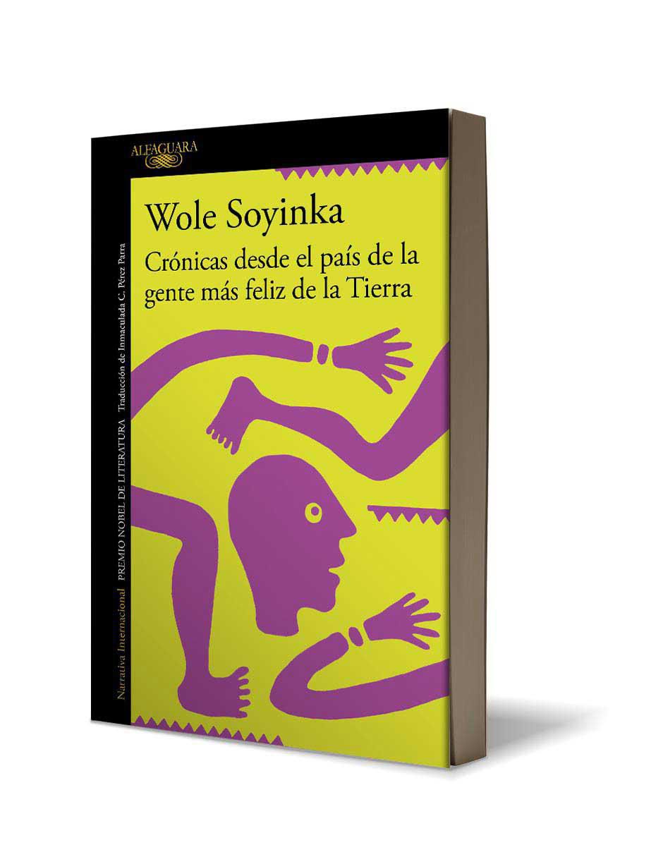 Libro Crónicas desde el país de la gente más feliz de la tierra Wole Soyinca 2
