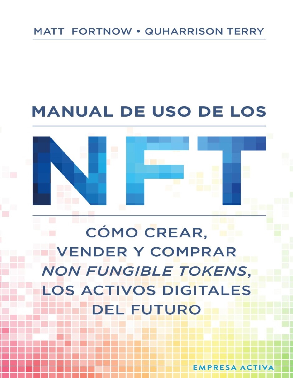 Libro Manual de uso de los nft de Quharrison / Terry et al.