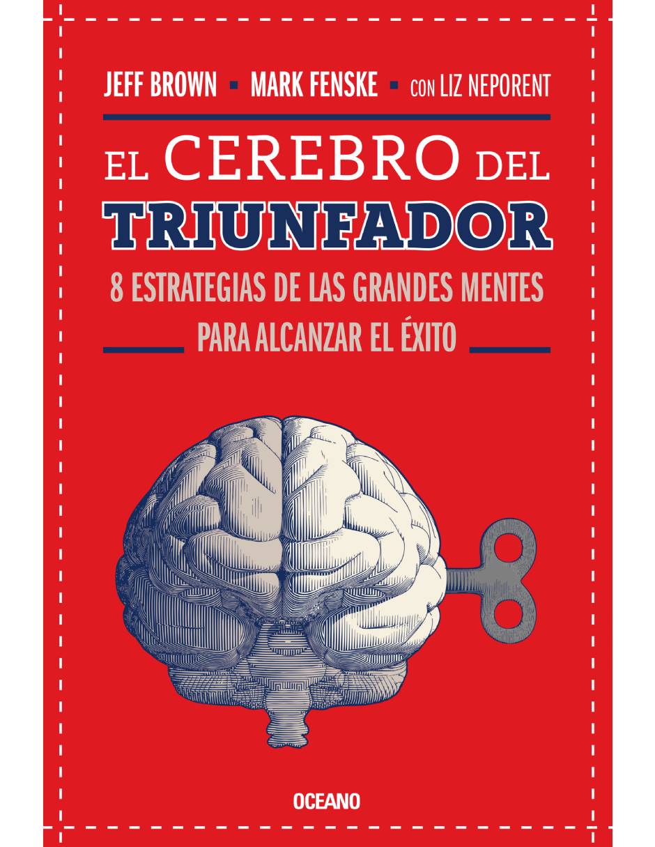 Libro El cerebro del triunfado: 8 estrategias de las grandes mentes para alcanzar el éxito de Jeff Brown/ Mark Fenske Libro El cerebro del triunfado: 8 estrategias de las grandes mentes para alcanzar el éxito de Jeff Brown/ Mark Fenske