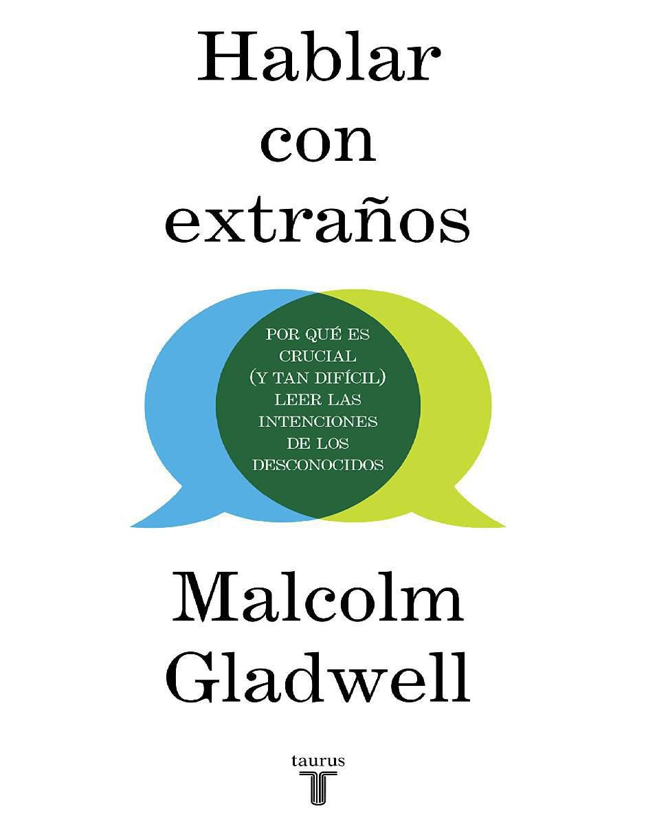 Libro Hablar con extraños de Malcolm Gladwell Libro Hablar con extraños de Malcolm Gladwell