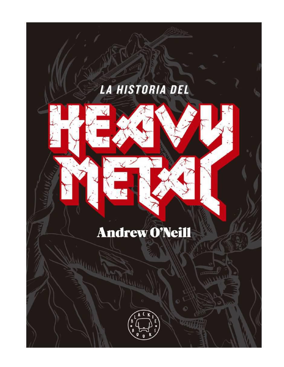 Libro La historia del Heavy Metal de Andrew O´Neil