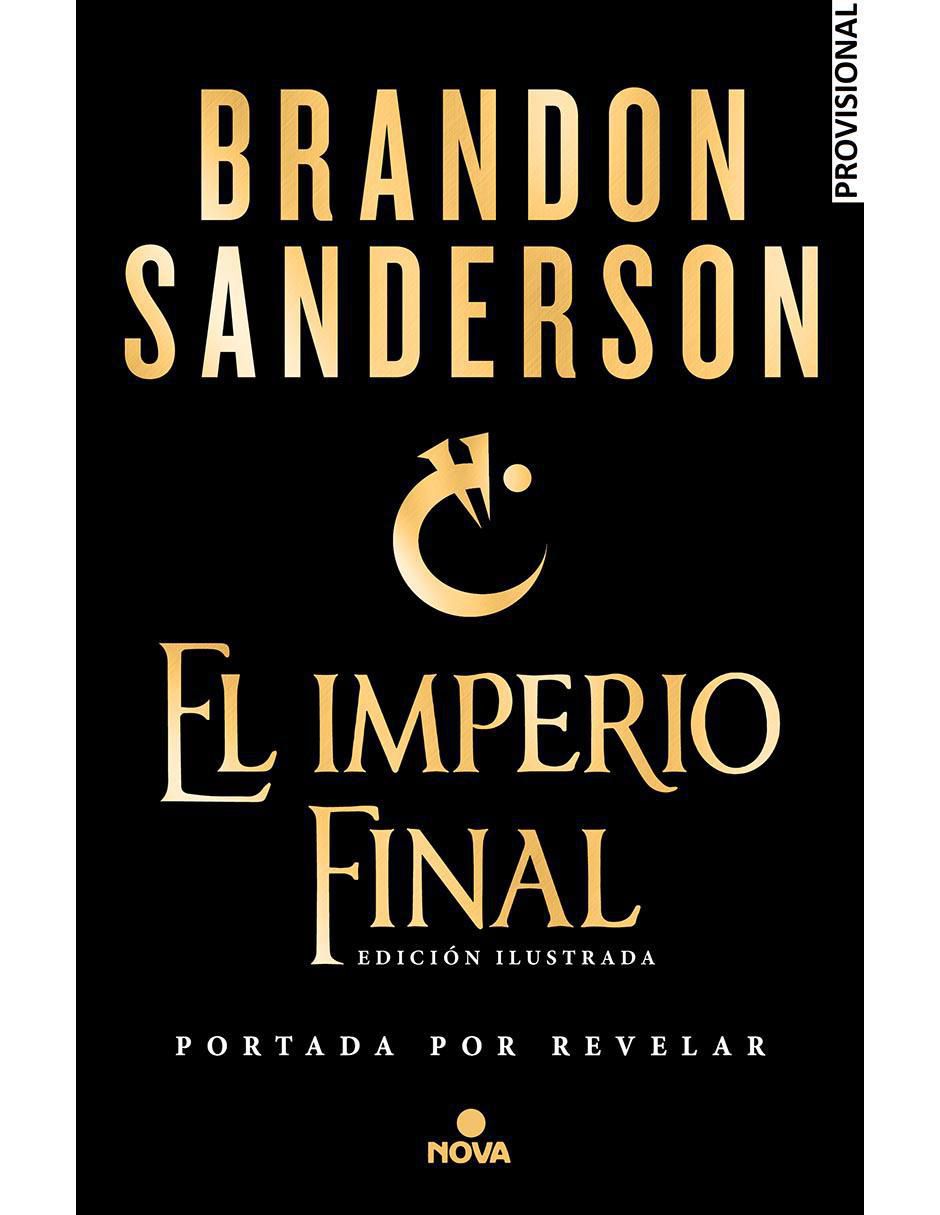 Nacidos de la bruma: El imperio final. Brandon Sanderson