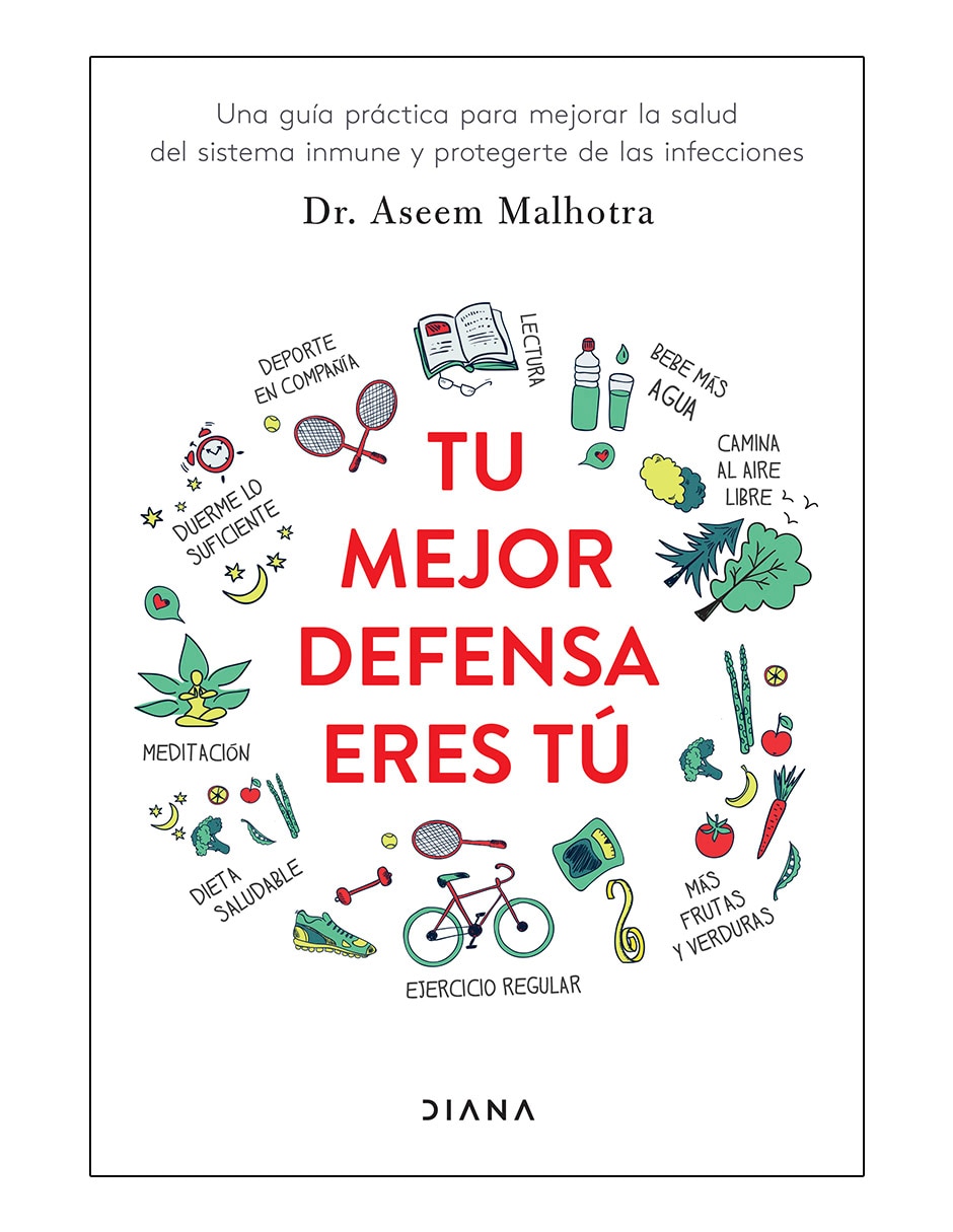 Libro Tu mejor defensa eres tú de Dr. Aseem Malhotra