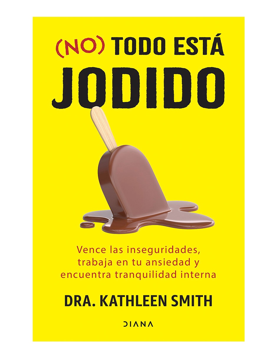 Libro No todo está jodido de Dra. kathleen smith Libro No todo está jodido de Dra. kathleen smith