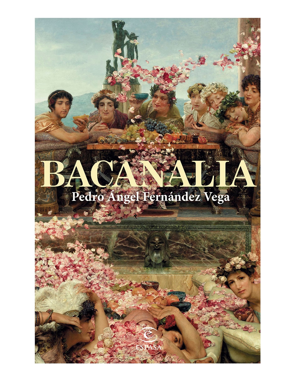 Libro Bacanalia de Pedro Ángel Fernández Vega Libro Bacanalia de Pedro Ángel Fernández Vega