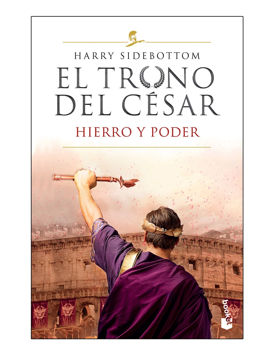 Libro El trono del césar hierro y poder de Harry Sidebottom