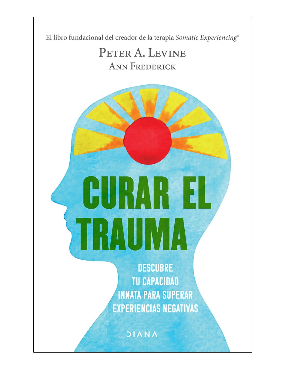 Libro Curar el trauma de Peter A. Levine