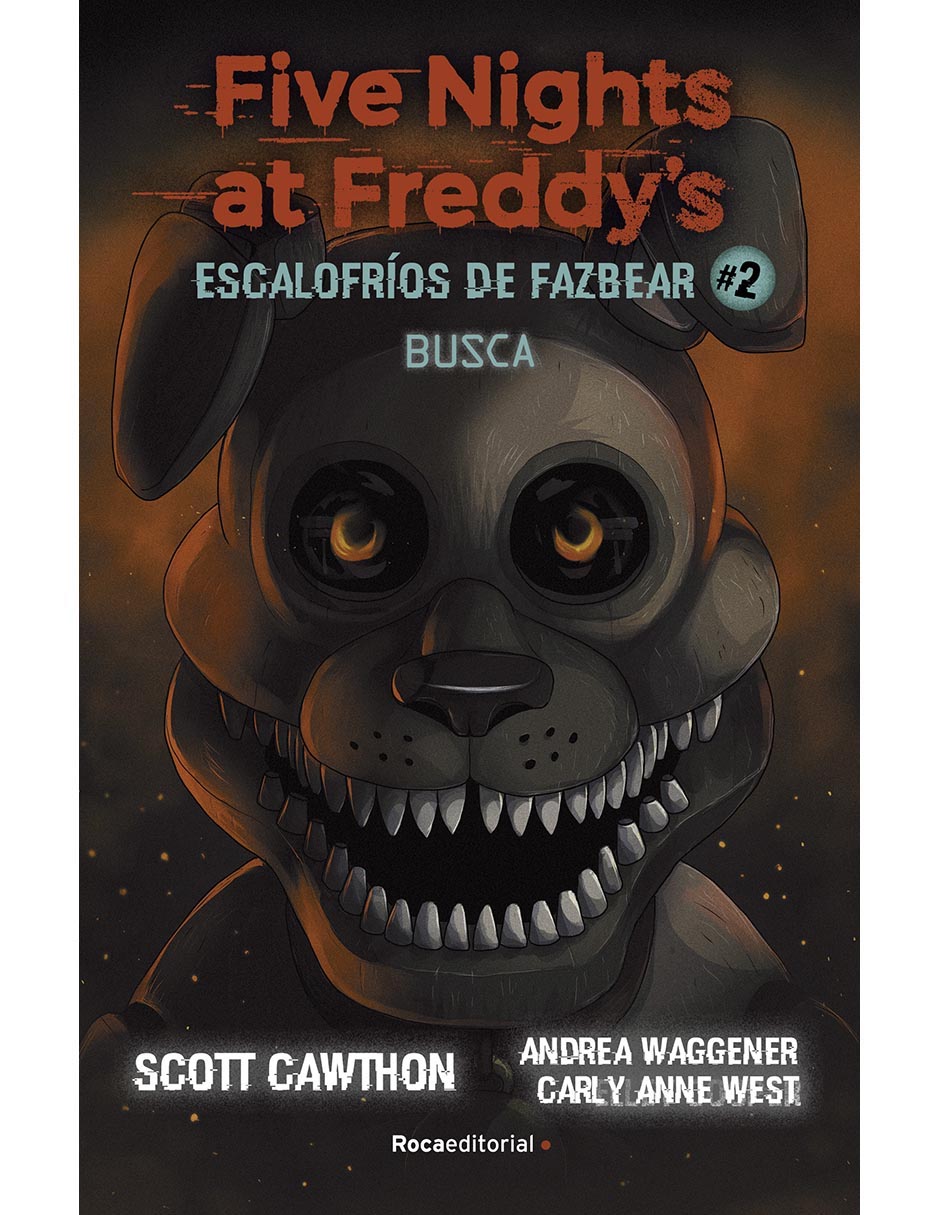 Libro Busca de Scott Cawthon / West Carly Anne / Andrea Waggener Libro Busca de Scott Cawthon / West Carly Anne / Andrea Waggener
