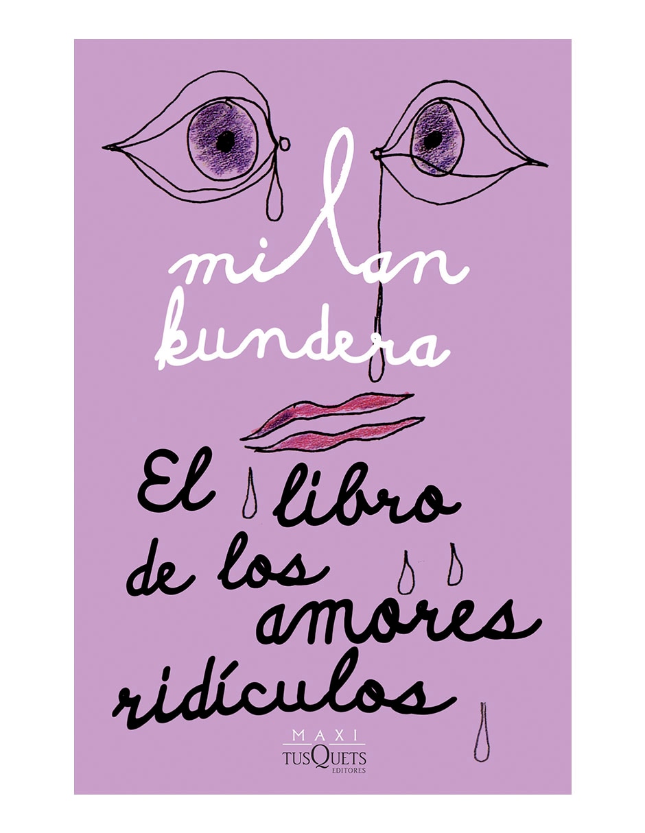 El libro de los amores ridículos de Milan Kundera El libro de los amores ridículos de Milan Kundera
