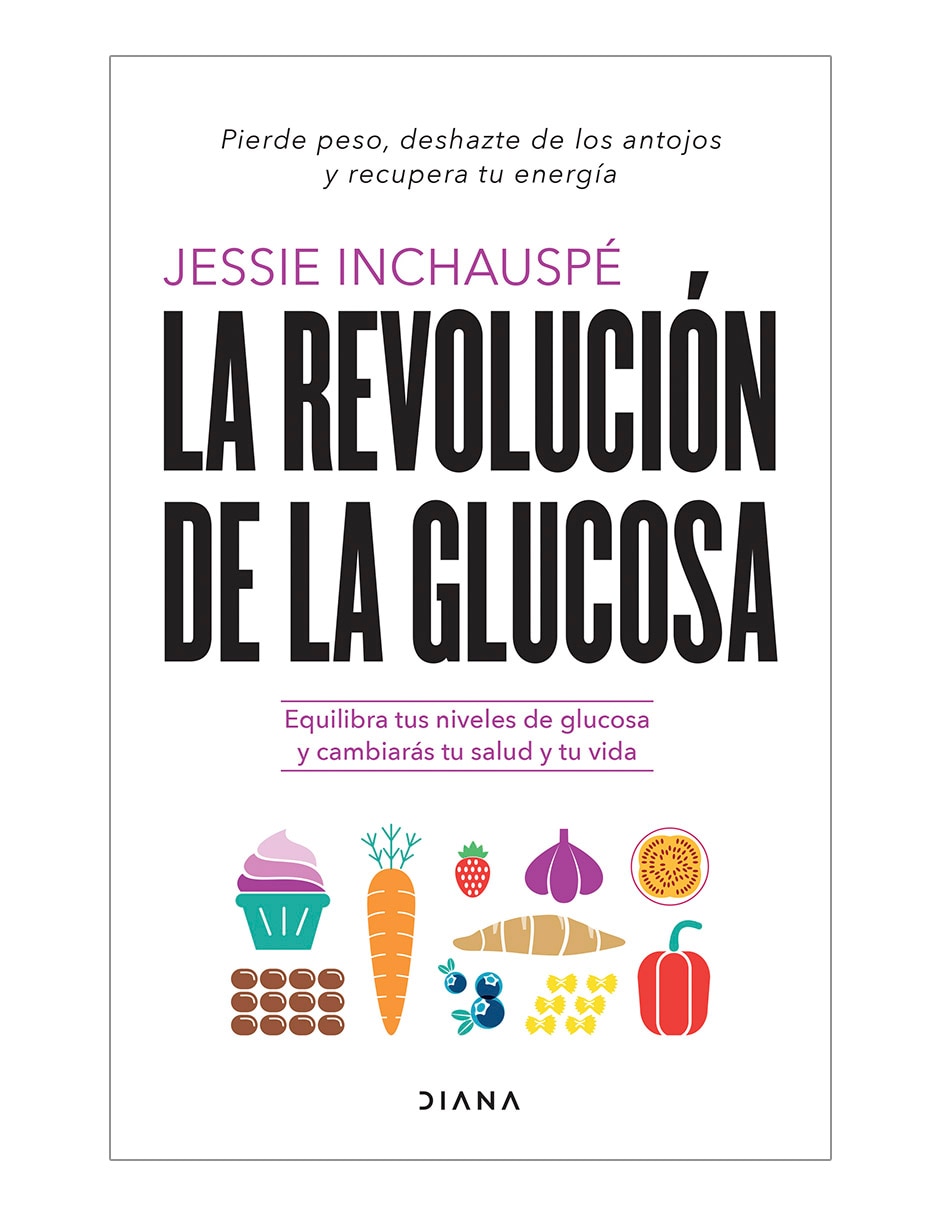 Libro La Revolución de la Glucosa de Jessie Inchauspé