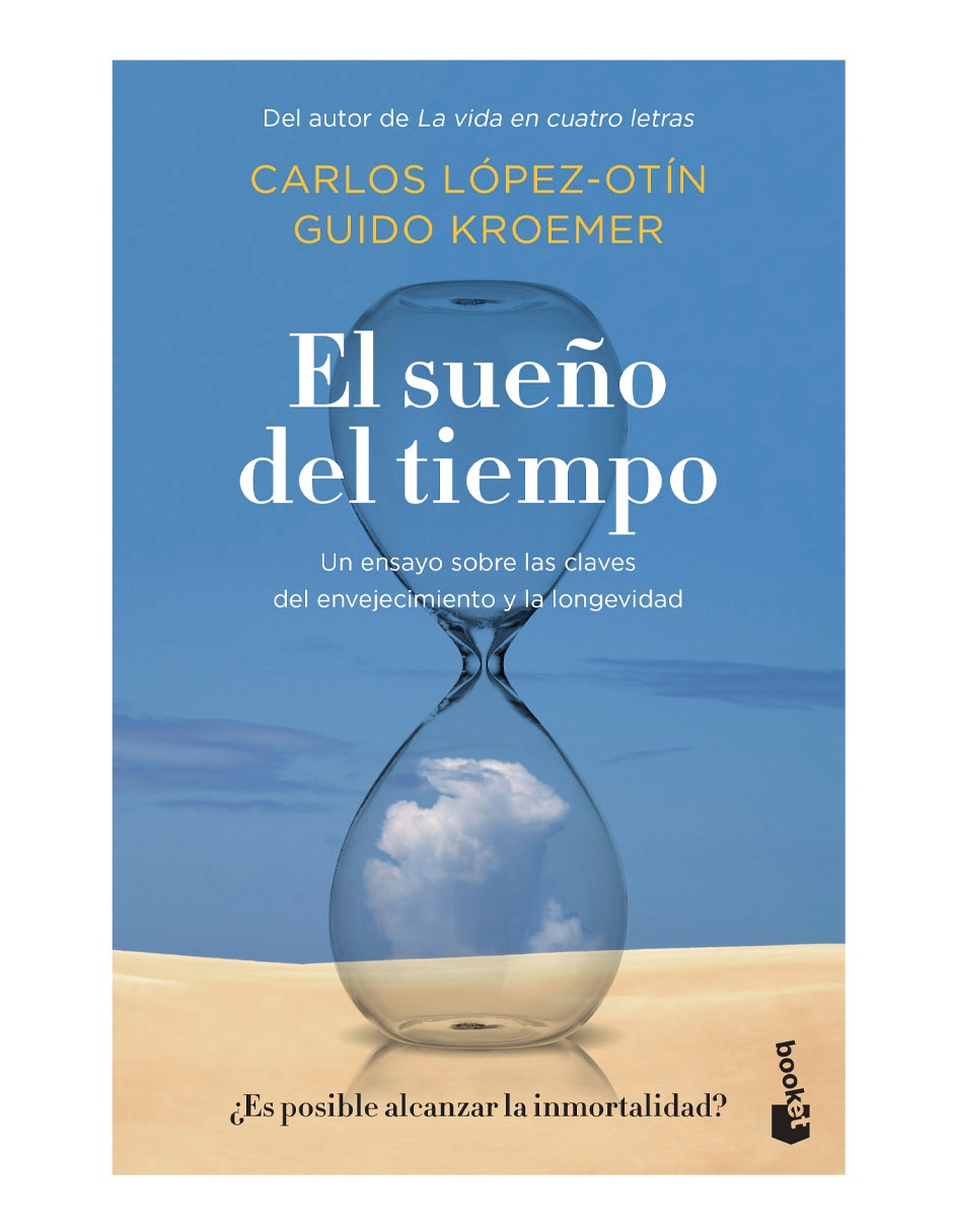 Libro El sueño del tiempo de Carlos López Otín Libro El sueño del tiempo de Carlos López Otín