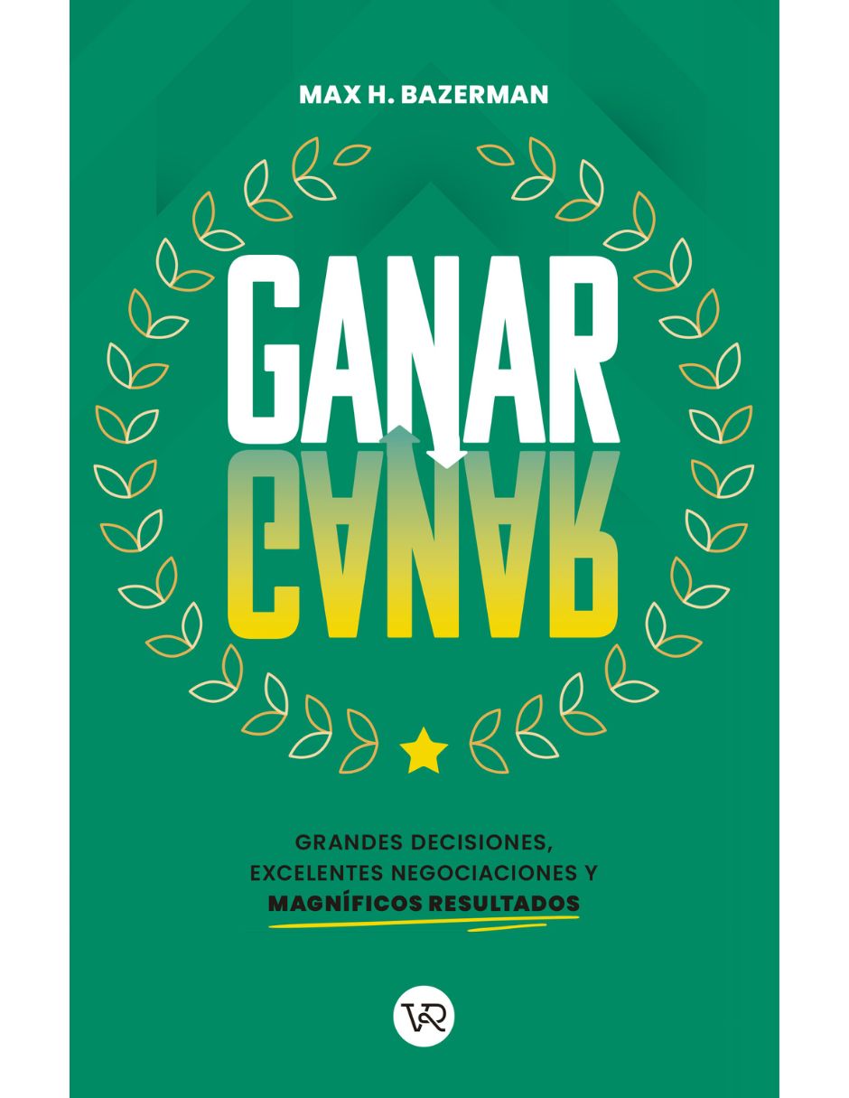 Libro Ganar-ganar de Max H. Bazerman Libro Ganar-ganar de Max H. Bazerman