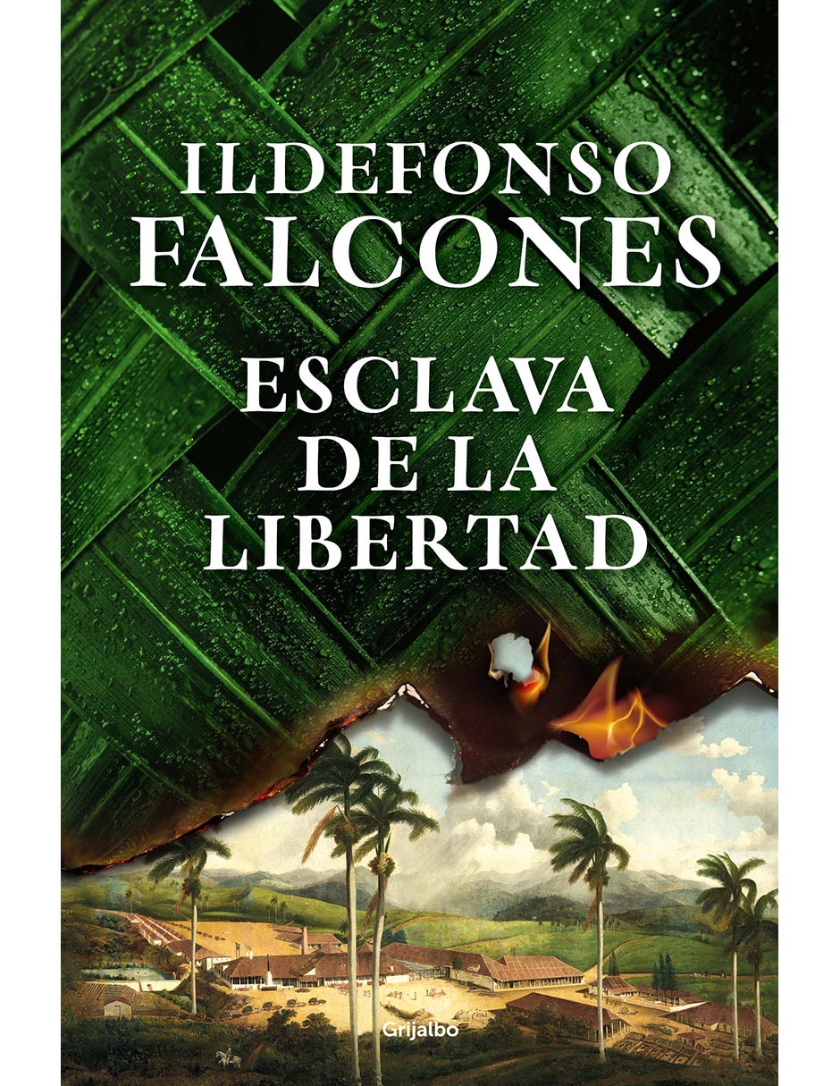Libro Esclava de la libertad de Ildefonso Falcones Libro Esclava de la libertad de Ildefonso Falcones