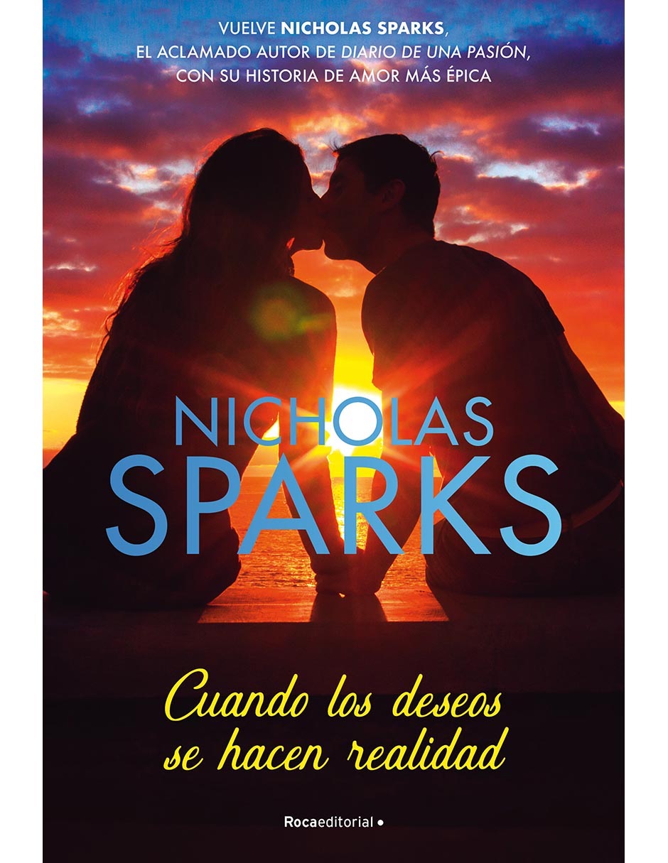 Libro Cuando los deseos se hacen realidad de Nicholas Sparks