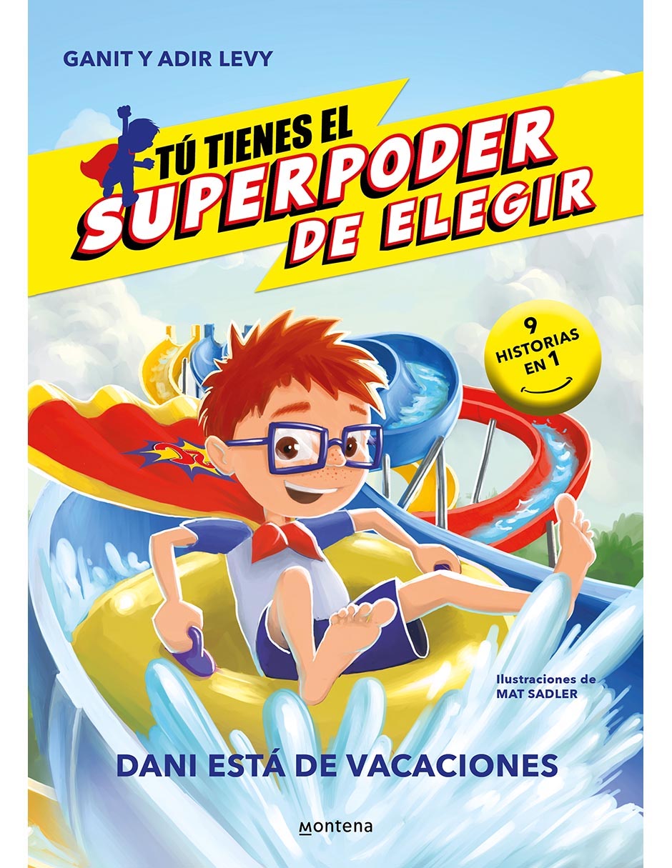 Libro Tú tienes el poder de elegir: Dani está de vacaciones de Ganit & Adir Levy
