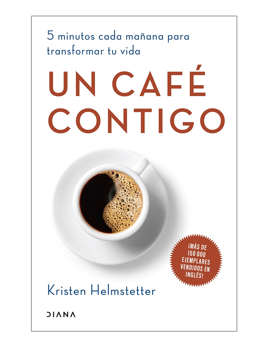 Libro Un café contigo de Kristen Helmstetter