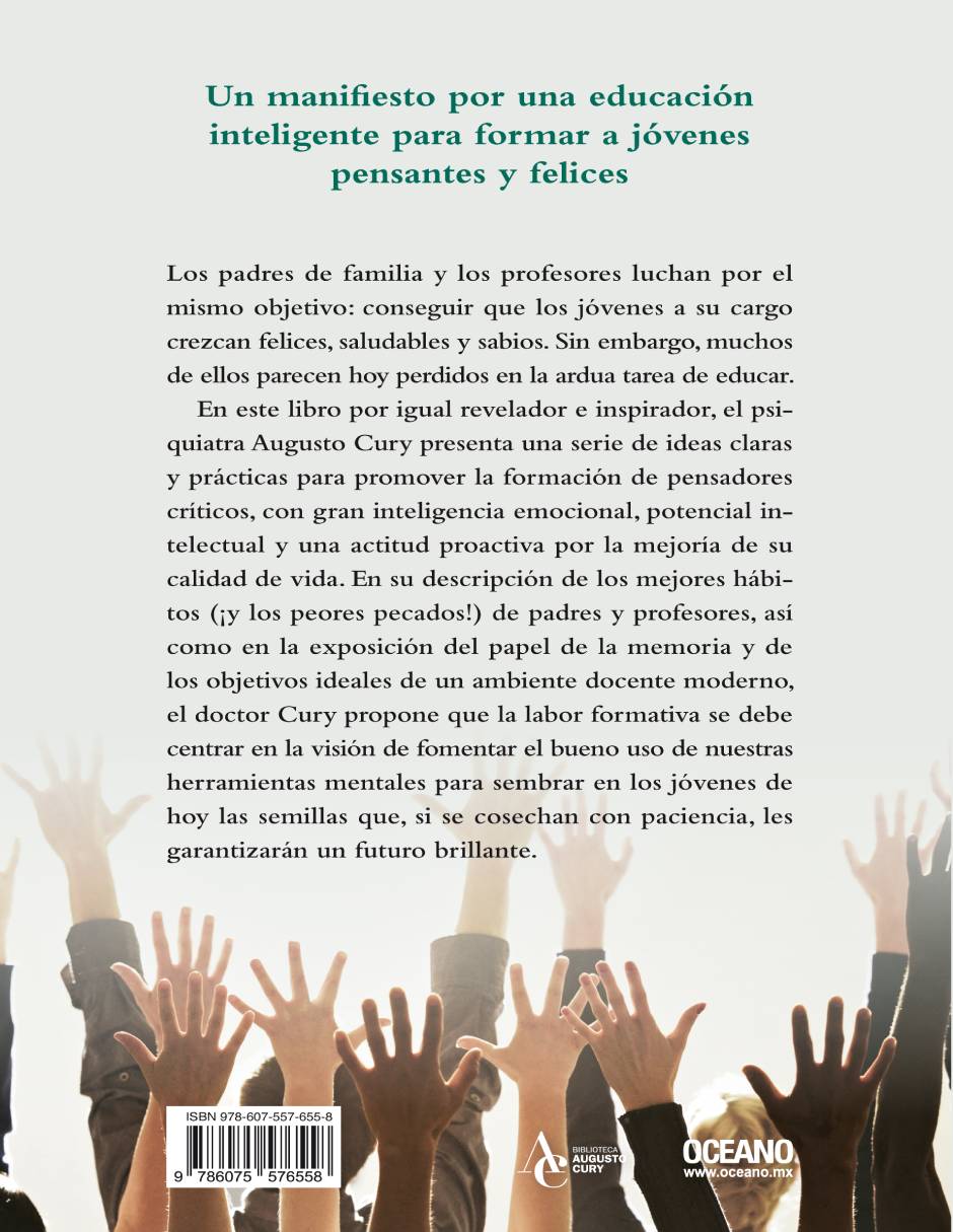 Padres brillantes, maestros fascinantes: Nunca volverás a ver la educación de la misma manera de Augusto Cury 2