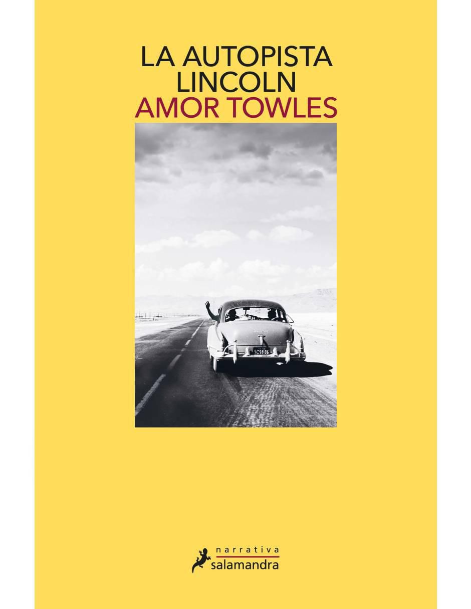 Libro La autopista lincoln de Amor Towles