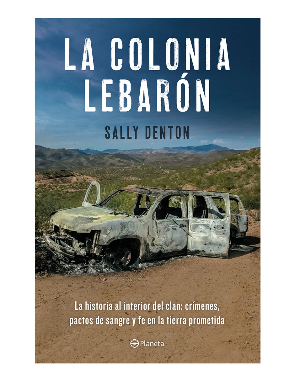Libro La colonia lebaron de Sally Denton