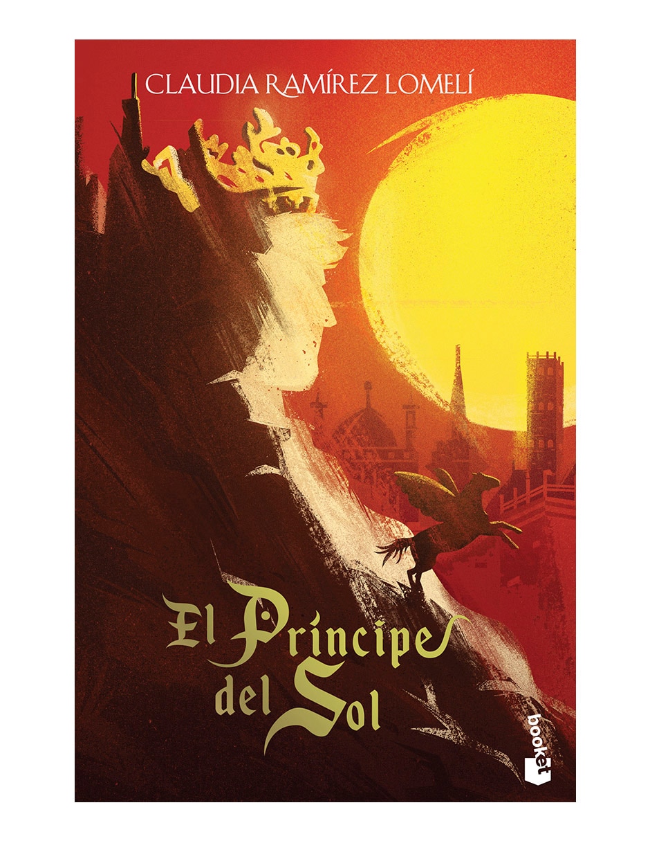 Libro El príncipe del sol de Claudia Ramírez Lomel・ Libro El príncipe del sol de Claudia Ramírez Lomel・