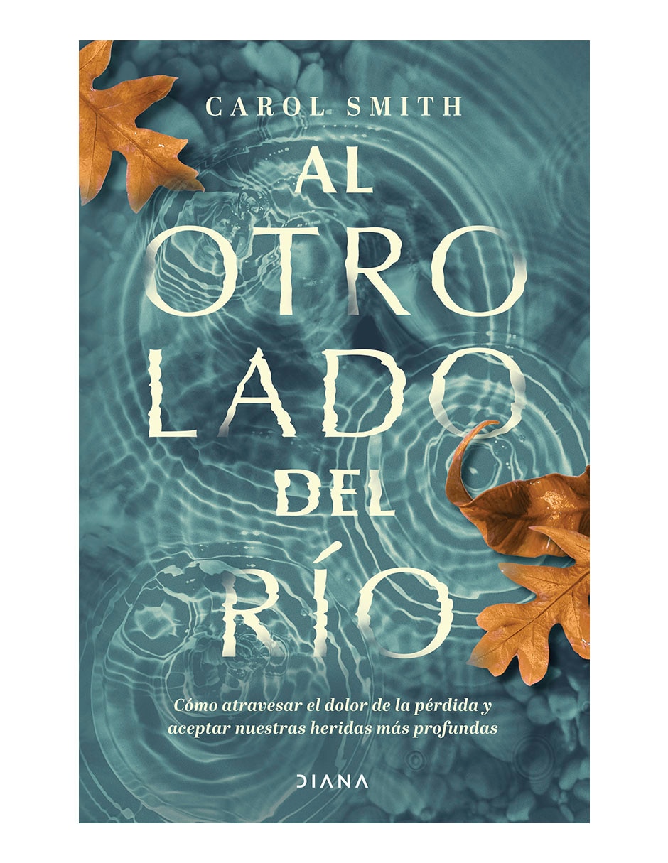Libro Al otro lado del rio de Carol Smith