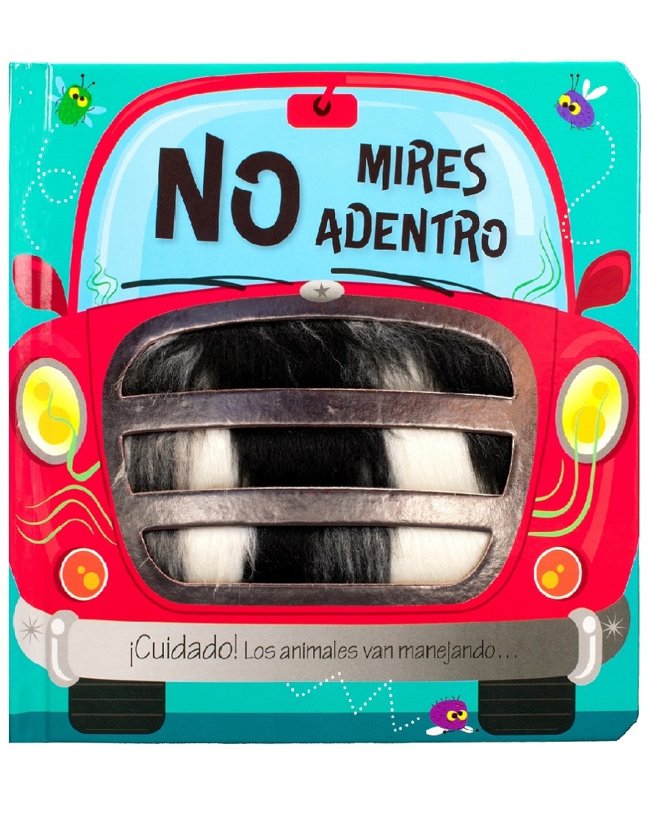 Libro No mires dentro ¡cuidado! los animales van manejando de Varios