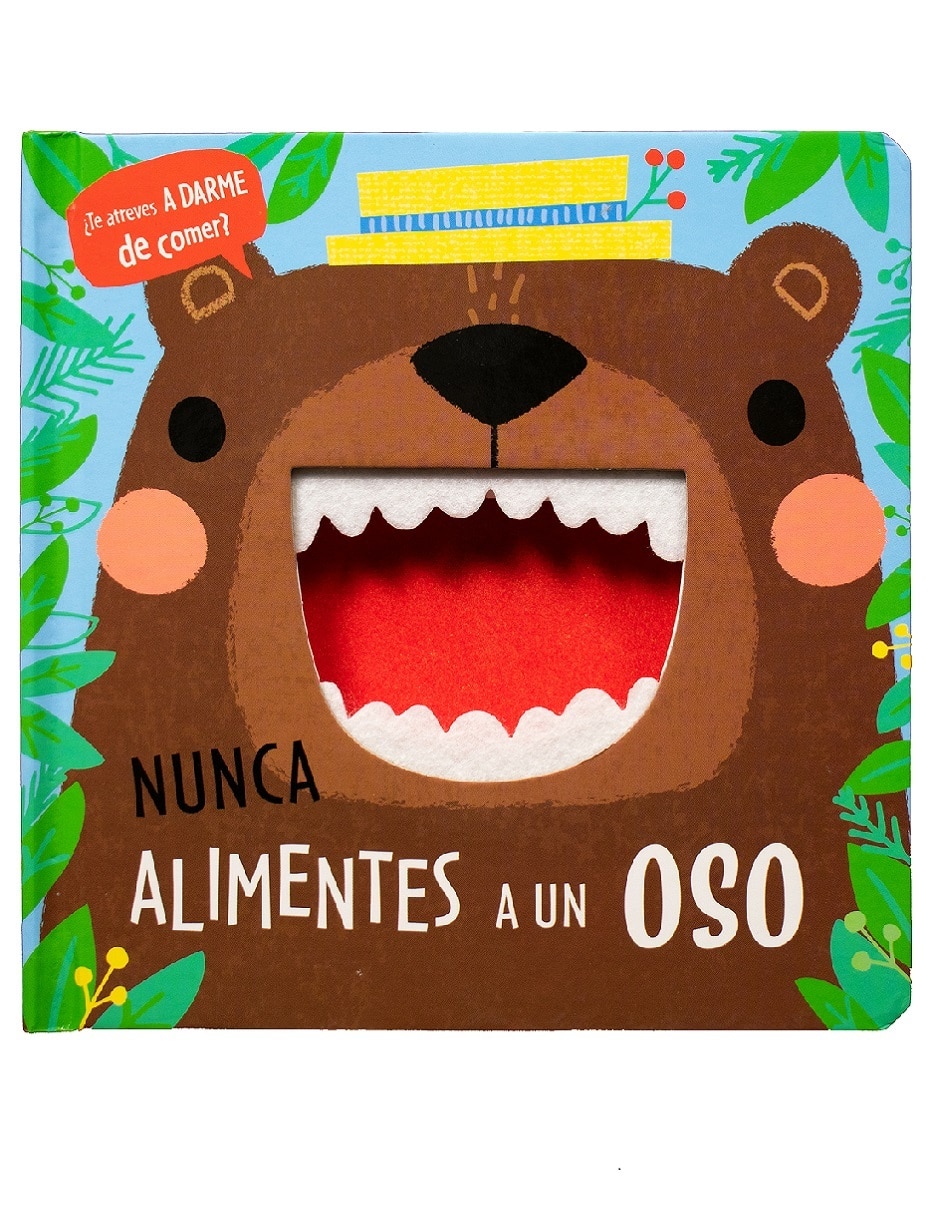 Libro Nunca alimentes a un oso: ¿te atreves a darme de comer? de Varios Libro Nunca alimentes a un oso: ¿te atreves a darme de comer? de Varios
