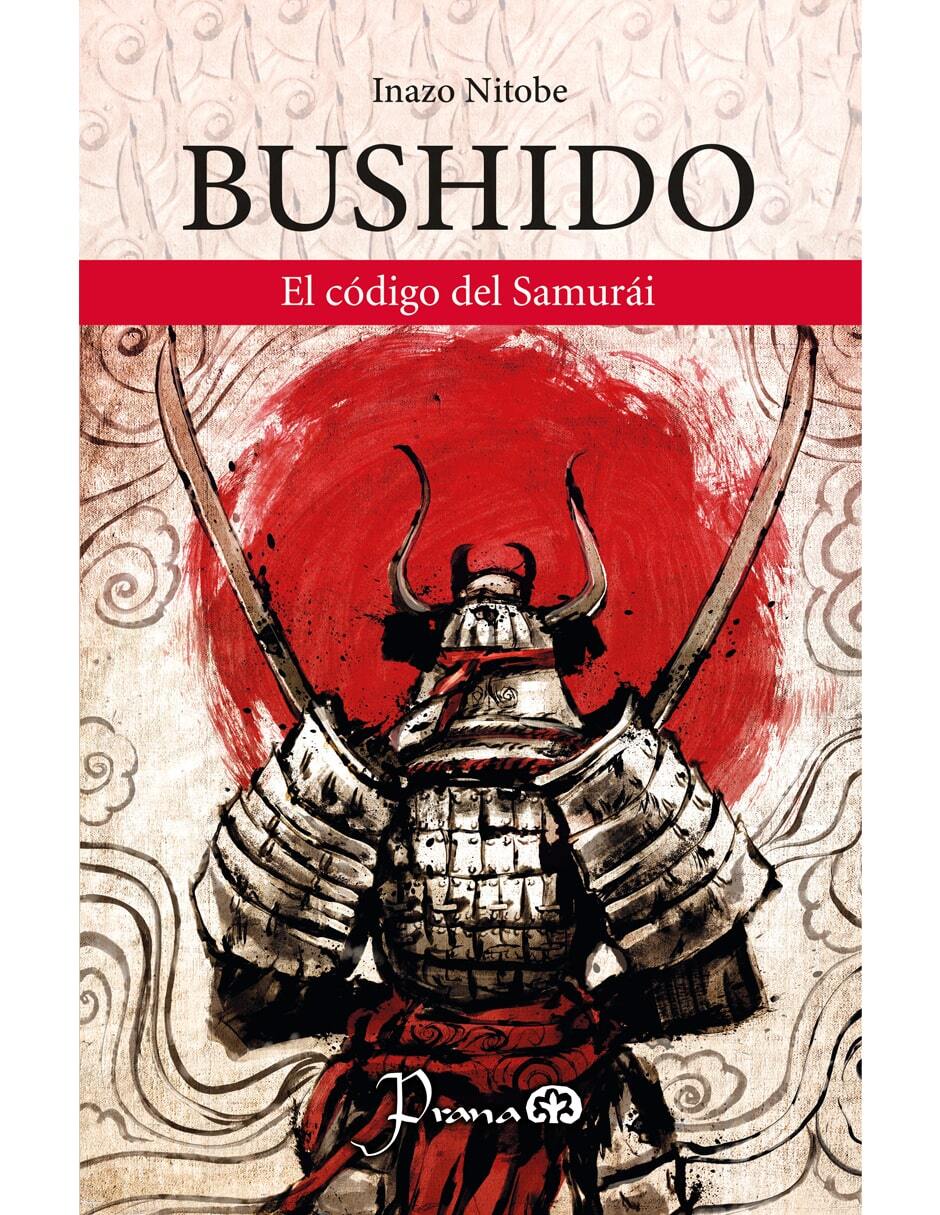 Libro Bushido de Inazo Nitobe Libro Bushido de Inazo Nitobe
