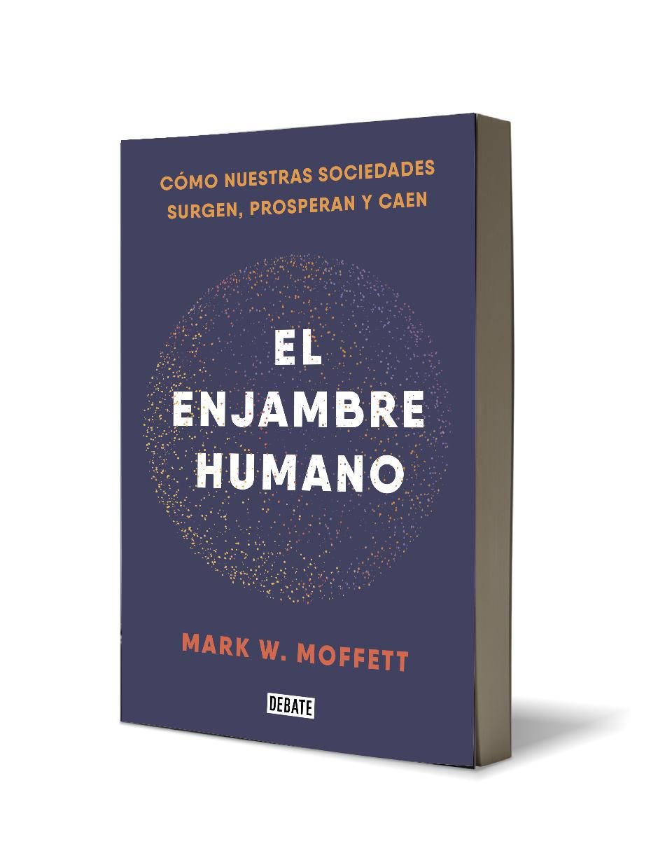 Libro El enjambre humano de Mark W. Moffett 2