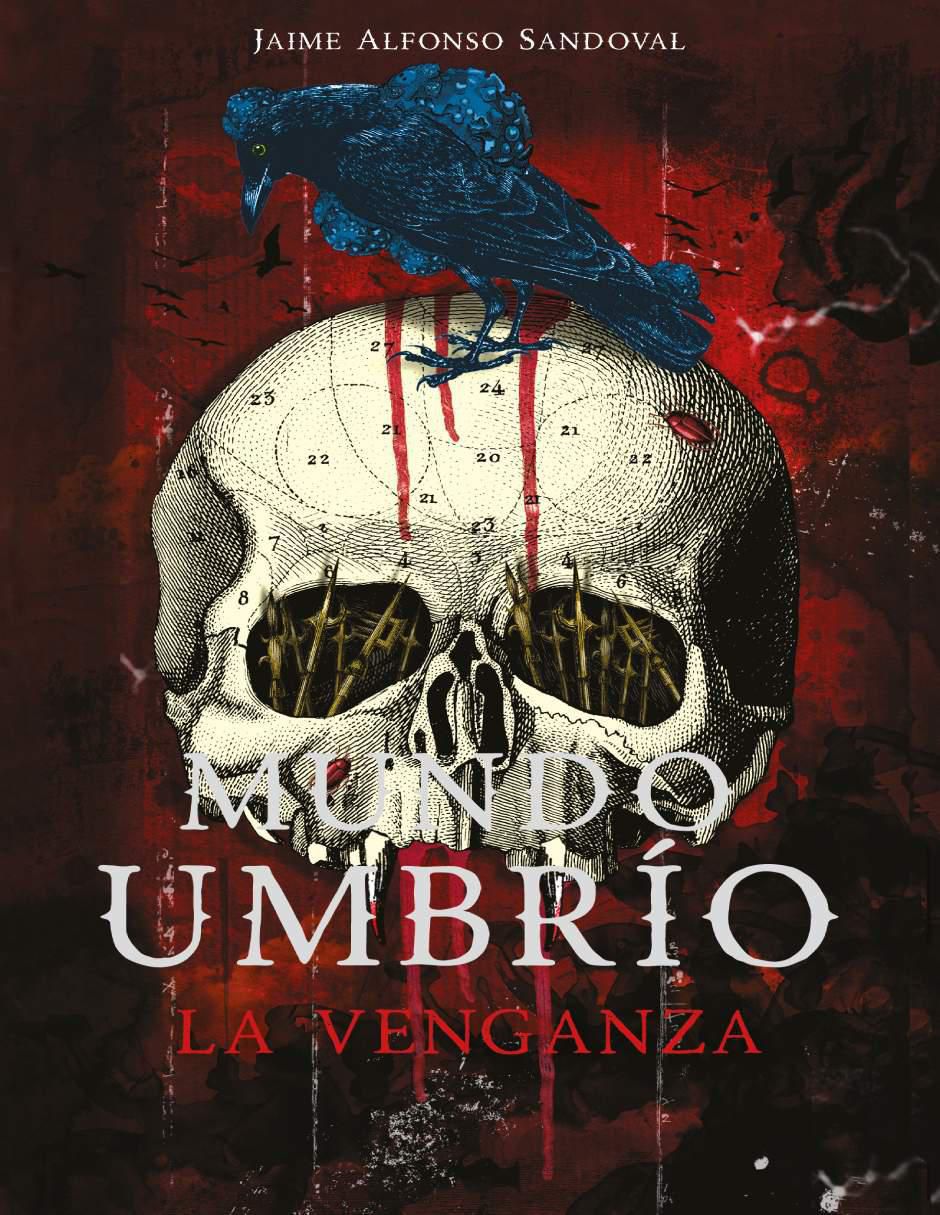 Libro Mundo umbrio 3. la venganza de Jaime Alfonso Sandoval