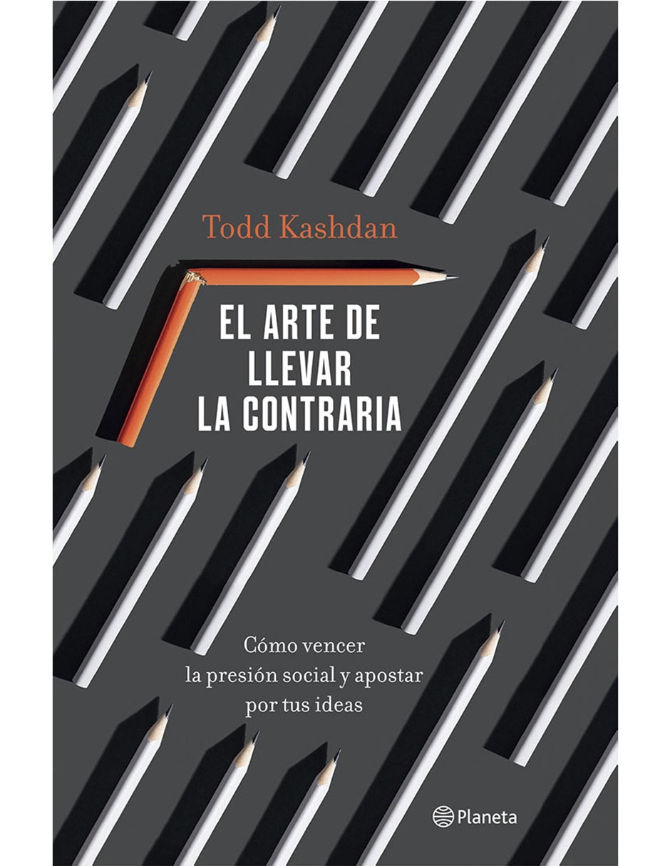Libro El arte de llevar la contraria de Todd Kashdan Libro El arte de llevar la contraria de Todd Kashdan
