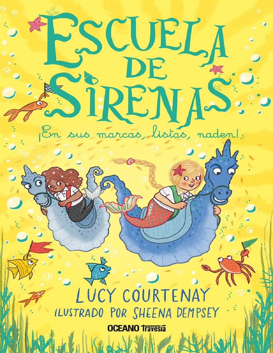 Libro Escuela de sirenas 3: en sus marcas, listas ¡naden! de Lucy Courtenay /Sheena Dempsey