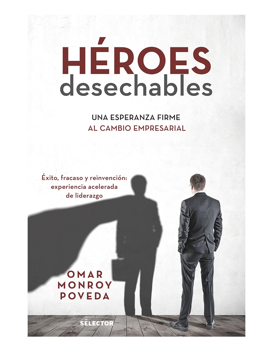 Libro Héroes desechables de Omar Monrroy Poveda