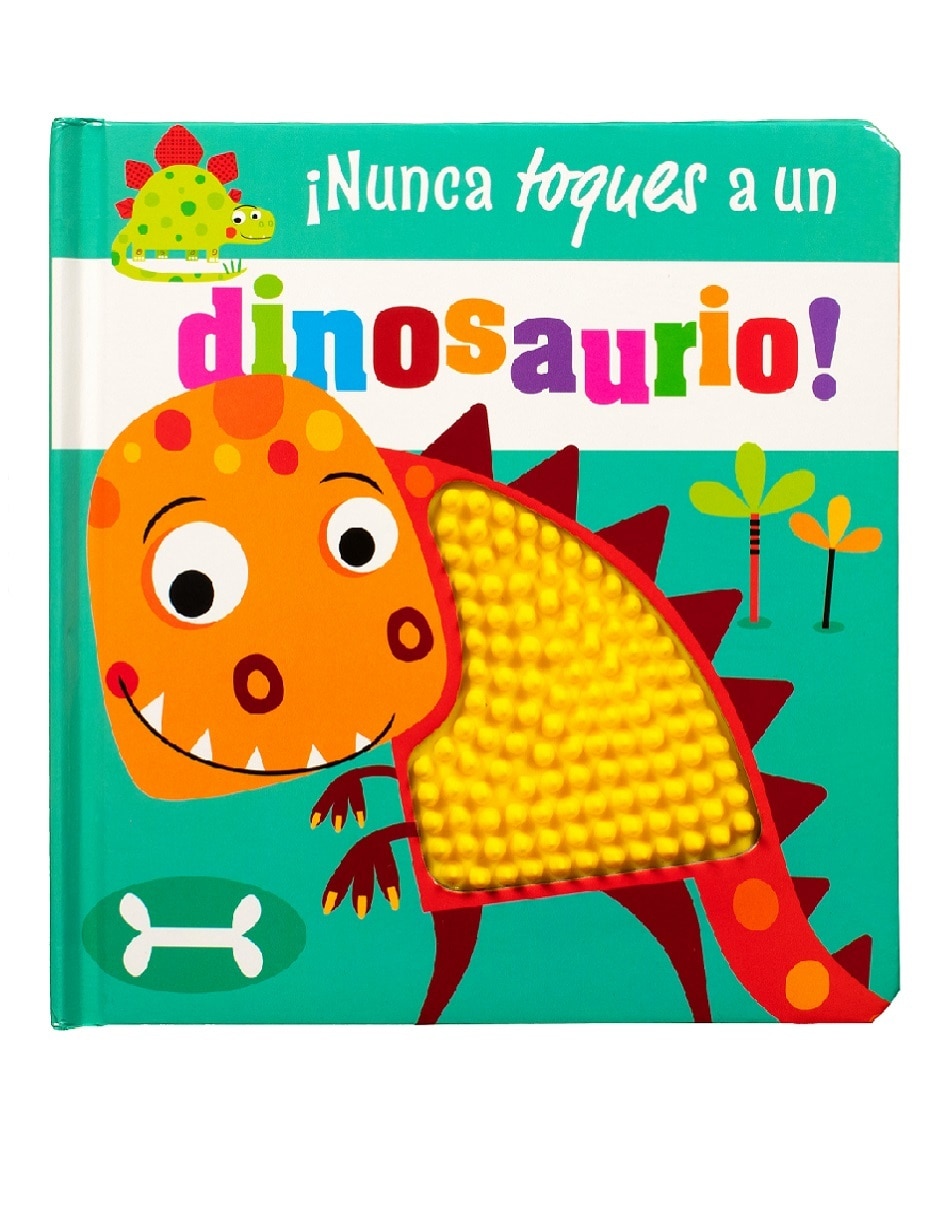 Libro Cuento con textura ¡Nunca toques a un dinosaurio! de Silver Dolphin