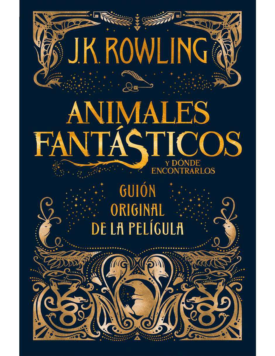 Libro Animales fantásticos y donde encontrarlos (guion original de la película) de J.K. Rowling Libro Animales fantásticos y donde encontrarlos (guion original de la película) de J.K. Rowling