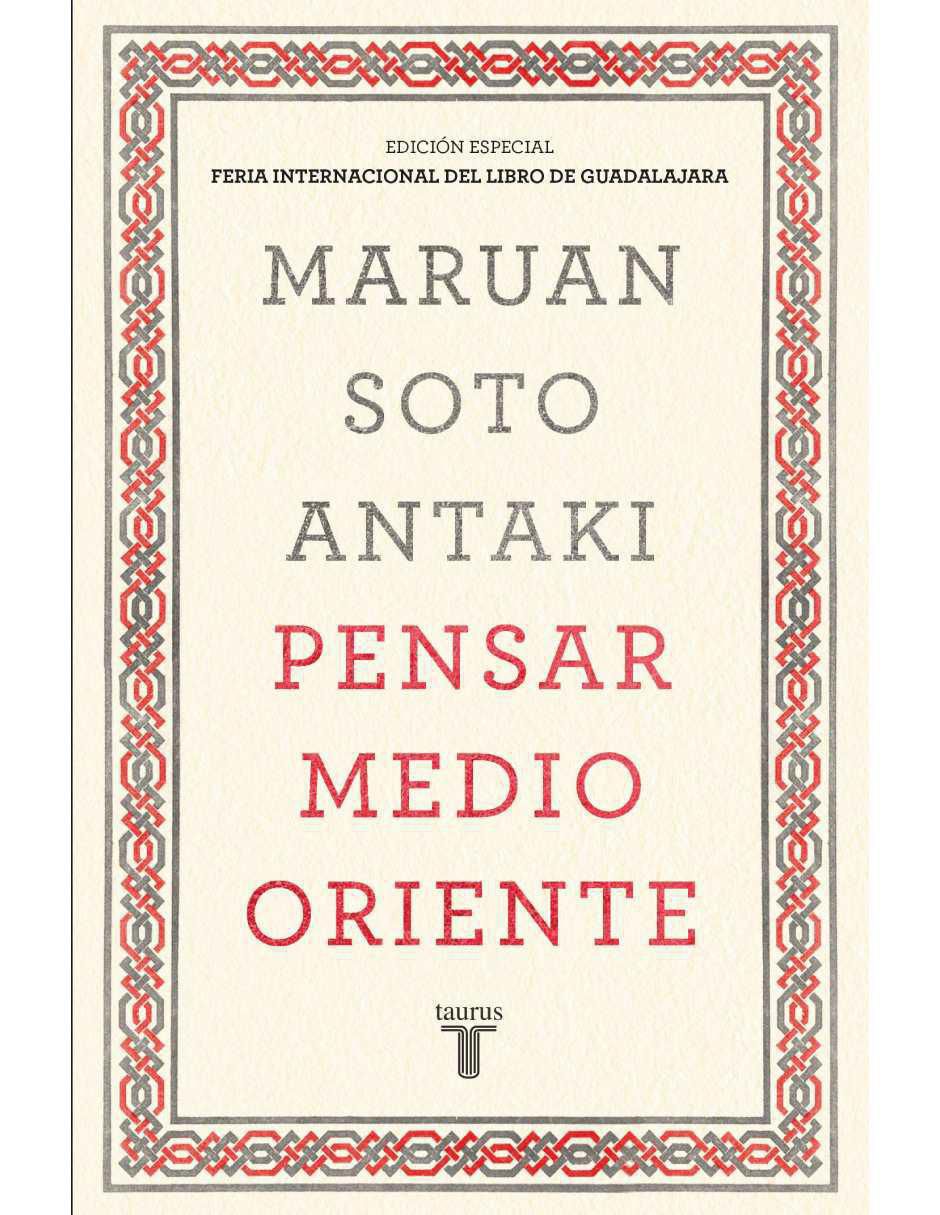 Libro Pensar medio oriente de Soto Antaki, Maruan
