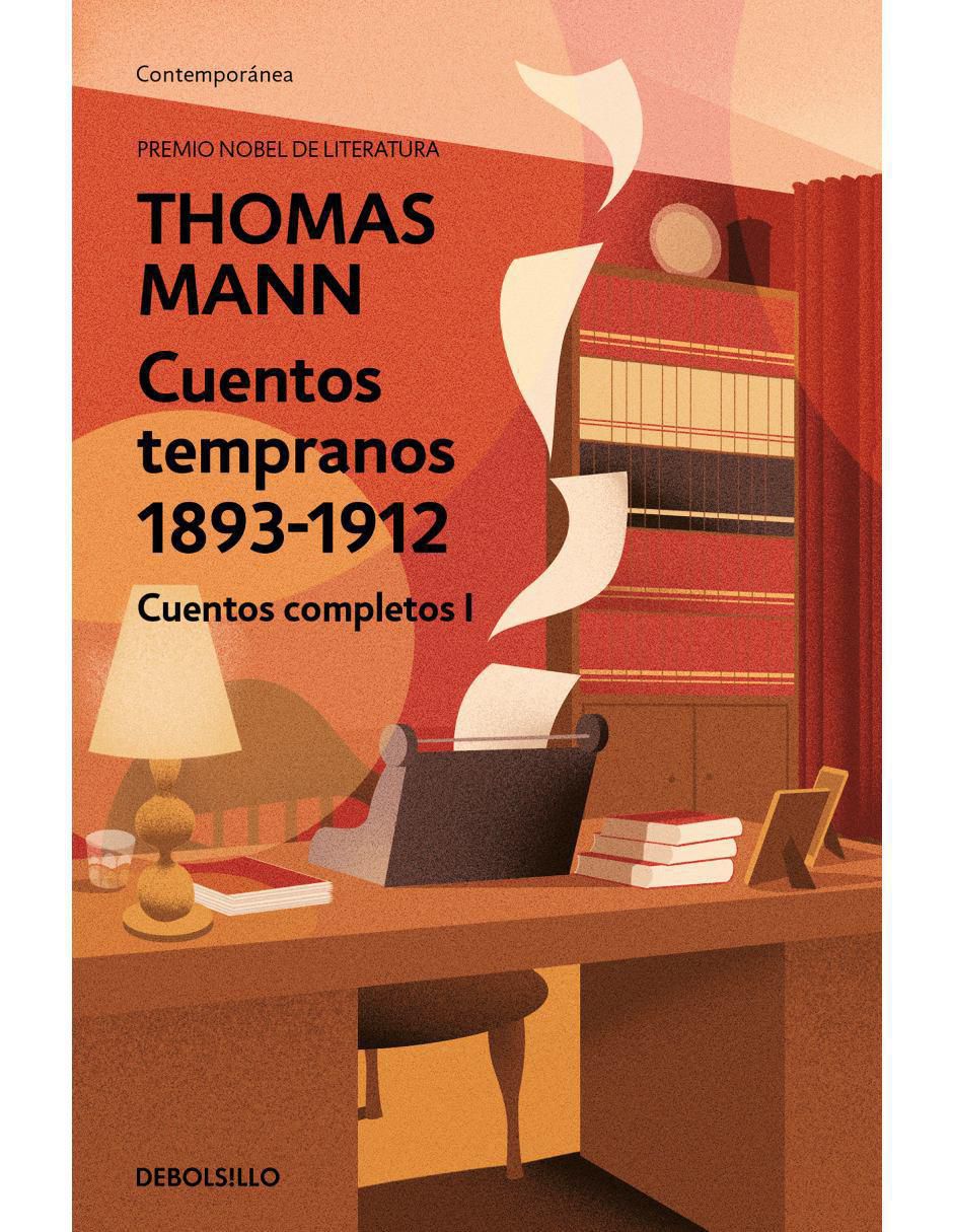 Libro Cuentos tempranos 1893-1912, cuentos completos I de Thomas E. Vollmann